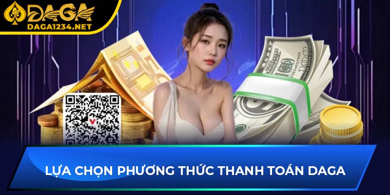 Lựa chọn phương thức thanh toán DAGA